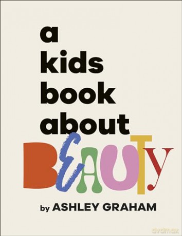 A Kids Book About Beauty - Graham Ashley [KSIĄŻKA]