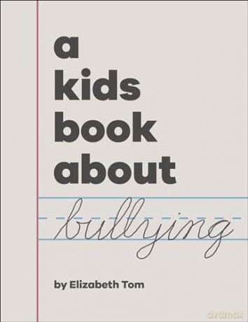 A Kids Book About Bullying - Elizabeth Tom [KSIĄŻKA]