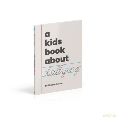 A Kids Book About Bullying - Elizabeth Tom [KSIĄŻKA]