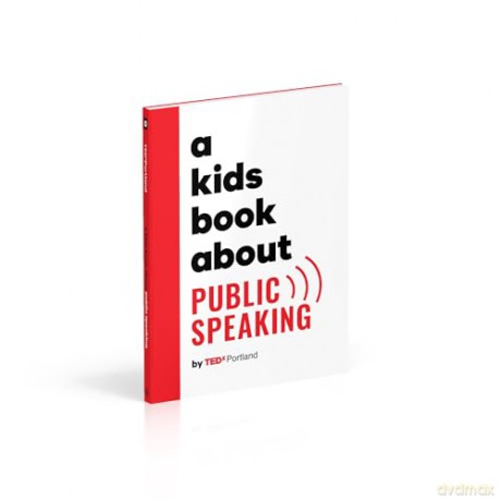 A Kids Book About Public Speaking - Tedx Portland [KSIĄŻKA]