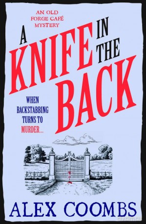 A Knife in the Back: An Old Forge Café Mystery - Alex Coombs [KSIĄŻKA]
