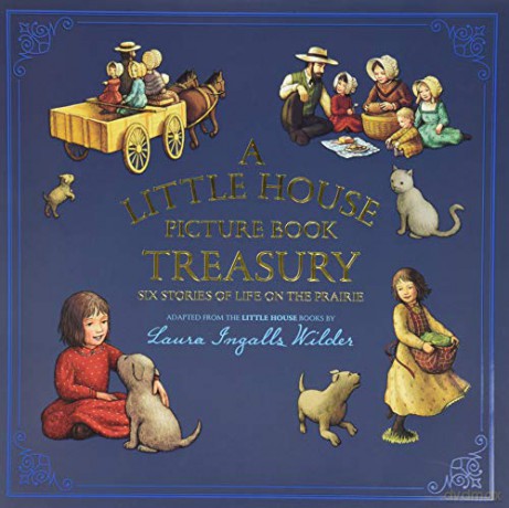 A Little House Picture Book Treasury: Six Stories of Life on the Prairie - Laura Wilder [KSIĄŻKA]