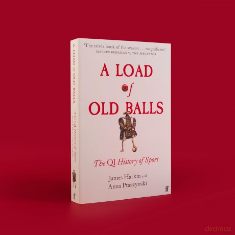 A Load of Old Balls: The QI History of Sport - James Harkin [KSIĄŻKA]