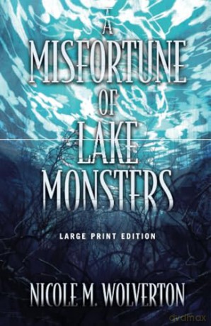 A Misfortune of Lake Monsters [KSIĄŻKA]