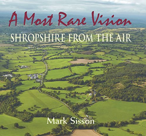 A Most Rare Vision: Shropshire from the Air - Mark Sisson [KSIĄŻKA]