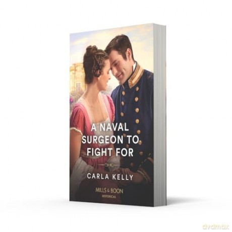 A Naval Surgeon To Fight For (Lord Ratliffe's Daughters) - Carla Kelly [KSIĄŻKA]