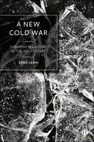 A New Cold War: US-China Relations in the 21st Century - Zeno Leoni [KSIĄŻKA]