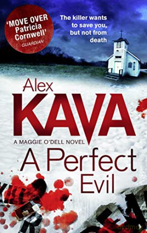 A PERFECT EVIL: Book 1 (A Maggie O'Dell Novel) - Alex Kava [KSIĄŻKA]