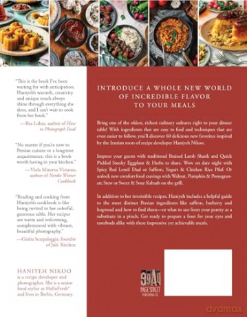 A Persian Kitchen Tale: Discover Exciting Flavors Through 60 Simple Recipes - Haniyeh Nikoo [KSIĄŻKA]