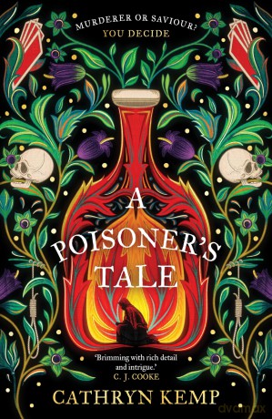 A Poisoner's Tale: A gothic historical thriller and spellbinding feminist retelling of notorious Italian Poisoner, Giulia Tofana - Cathryn Kemp [KSIĄŻKA]