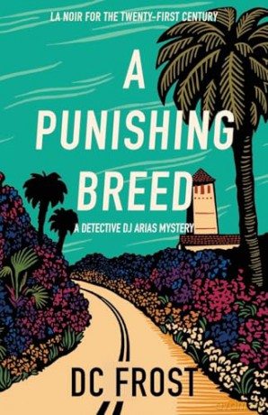 A Punishing Breed: A Novel [KSIĄŻKA]