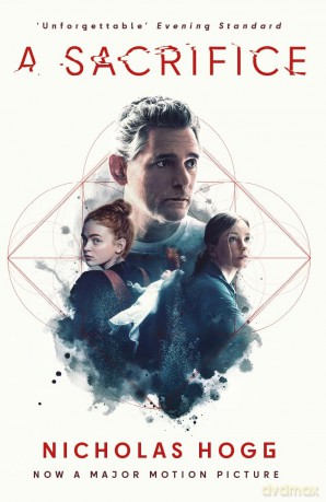 A Sacrifice: Now A Major Motion Picture Starring Eric Bana - Nicholas Hogg [KSIĄŻKA]