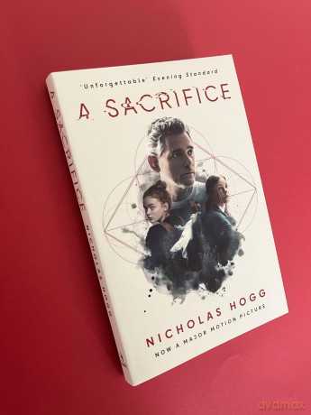 A Sacrifice: Now A Major Motion Picture Starring Eric Bana - Nicholas Hogg [KSIĄŻKA]