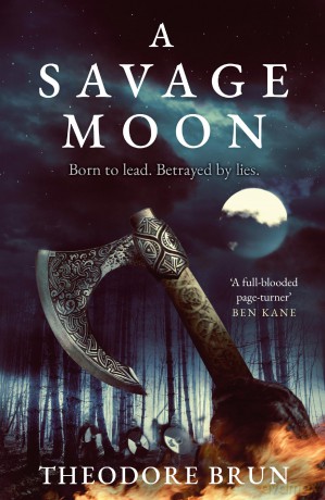 A Savage Moon: Volume 4 (The Wanderer Chronicles) - Theodore Brun [KSIĄŻKA]