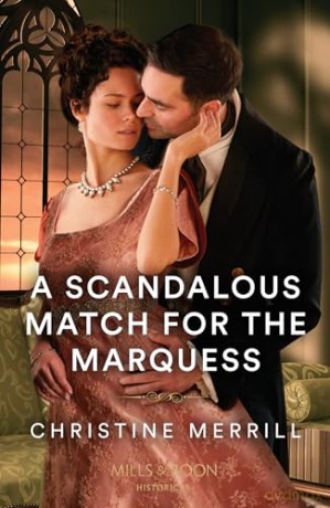 A Scandalous Match For The Marquess - Christine Merrill [KSIĄŻKA]