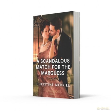 A Scandalous Match For The Marquess - Christine Merrill [KSIĄŻKA]