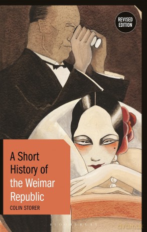 A Short History of the Weimar Republic: Revised Edition (Short Histories) - Colin Storer [KSIĄŻKA]
