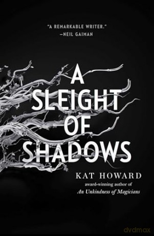 A Sleight of Shadows (Volume 2) (Unseen World, The) - Kat Howard [KSIĄŻKA]