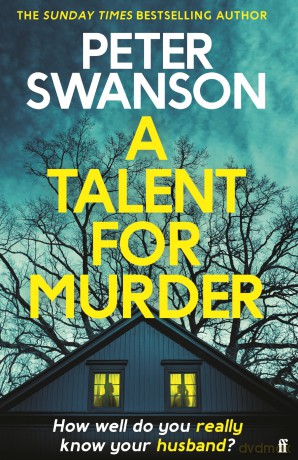 A Talent for Murder: This summer's must-read psychological thriller - Peter Swanson [KSIĄŻKA]