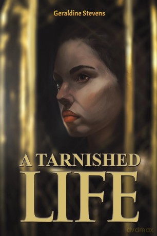 A Tarnished Life - Geraldine Stevens [KSIĄŻKA]