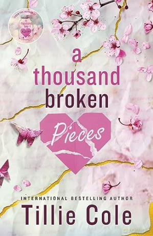 A Thousand Broken Pieces - Tillie Cole [KSIĄŻKA]
