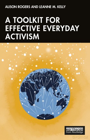 A Toolkit for Effective Everyday Activism - Alison Rogers [KSIĄŻKA]