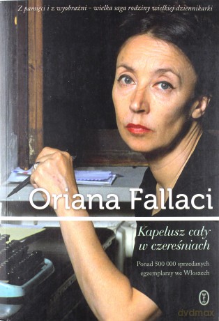 Kapelusz Cały W Czereśniach - Oriana Fallaci [KSIĄŻKA]