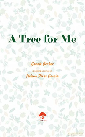 A Tree for Me: A Picture Book - Gerber Perez Garcia [KSIĄŻKA]
