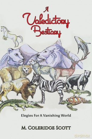 A Valedictory Bestiary: Elegies for a Vanishing World - M. Coleridge Scott [KSIĄŻKA]