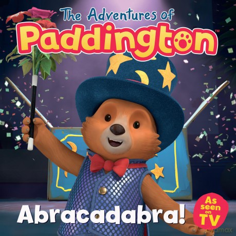 Abracadabra!: An exciting funny new children's story from the TV tie-in series The Adventures of Paddington! - Harpercollins Childr [KSIĄŻKA]