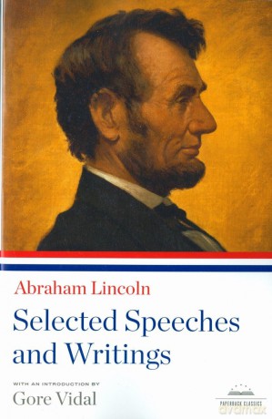 Abraham Lincoln: Selected Speeches and Writings: A Library of America Paperback Classic - Abraham Lincoln [KSIĄŻKA]