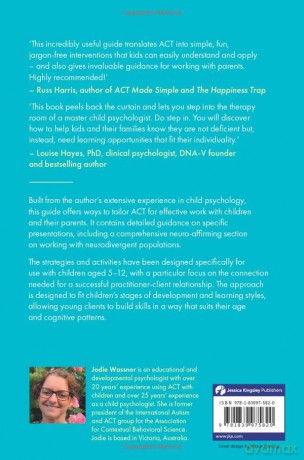 Acceptance and Commitment Therapy with Children: Applications and Strategies for Anxiety, Depression, Autism, ADHD, OCD and More - Jodie Wassner [KSIĄŻKA]