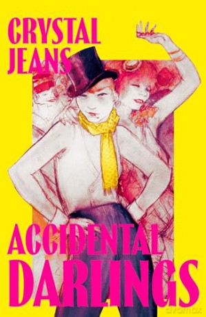 Accidental Darlings: The darkly hilarious new novel from Polari Prize-shortlisted author Crystal Jeans - Crystal Jeans [KSIĄŻKA]