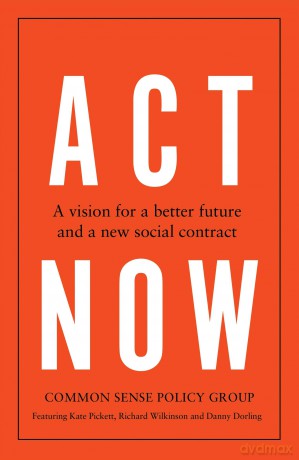 Act Now: A Vision for a Better Future and a New Social Contract - Cspg [KSIĄŻKA]