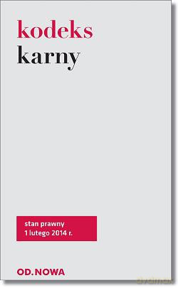 Kodeks Karny 1.02.2014 - Lech Krzyżanowski [KSIĄŻKA]