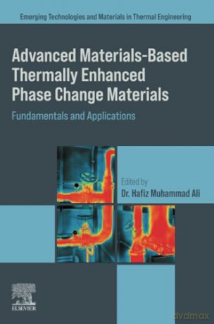 Advanced Materials based Thermally Enhanced Phase Change Materials: Fundamentals and Applications - Hafiz Muhammad Ali [KSIĄŻKA]