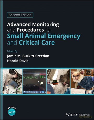 Advanced Monitoring and Procedures for Small Animal Emergency and Critical Care [KSIĄŻKA]