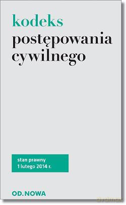 Kodeks Postępowania Cywilnego 01.02.2014 - Agnieszka Kaszok [KSIĄŻKA]