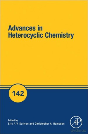 Advances in Heterocyclic Chemistry (Volume 142) - Eric F.V. Scriven [KSIĄŻKA]
