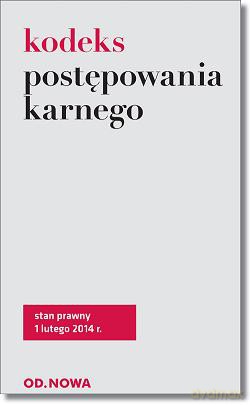 Kodeks Postępowania Karnego 1.02.2014 - Lech Krzyżanowski [KSIĄŻKA]