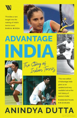 Advantage India: The Story of Indian Tennis - Anindya Dutta [KSIĄŻKA]