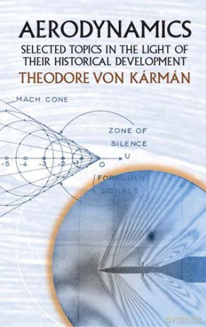 Aerodynamics: Selected Topics in the Light of Their Historical Development (Dover Books on Aeronautical Engineering) [KSIĄŻKA]