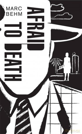 Afraid to Death - Marc Behm [KSIĄŻKA]