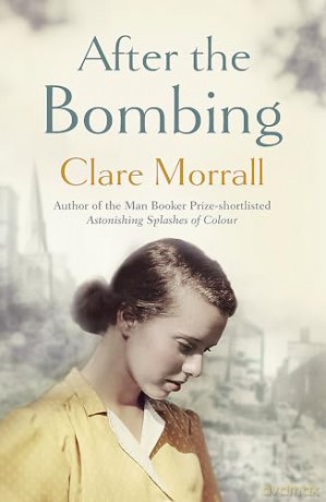 After the Bombing - Clare Morrall [KSIĄŻKA]