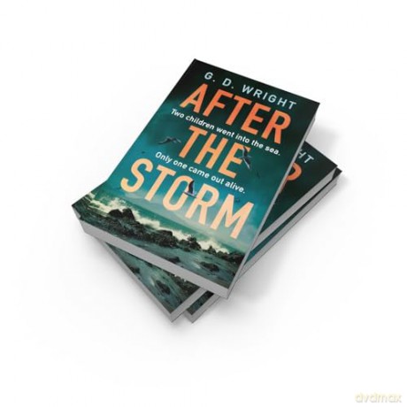 After the Storm: the best new debut crime drama novel of 2024, perfect for fans of Andrea Mara, Gillian McAllister, Ann Cleeves and Broadchurch, Happy Valley and The Bay - G D Wright [KSIĄŻKA]