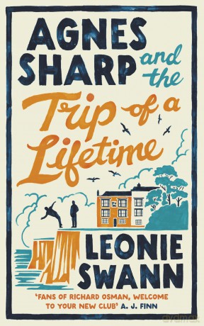 Agnes Sharp and the Trip of a Lifetime: The bestselling cosy crime sensation for fans of Richard Osman (Agnes Sharp 2) - Leonie Swann [KSIĄŻKA]
