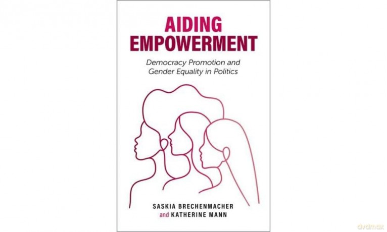 Aiding Empowerment: Democracy Promotion and Gender Equality in Politics (Carnegie Endowment for International Peace) - Saski Brechenmacher [KSIĄŻKA]