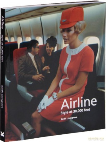 Airline: Style at 30,000 Feet (Pocket Editions) - Keith Lovegrove [KSIĄŻKA]