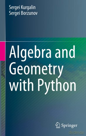 Algebra and Geometry with Python - Sergei Kurgalin [KSIĄŻKA]