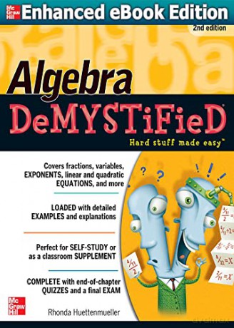 Algebra DeMYSTiFieD, Second Edition - Rhon Huettenmueller [KSIĄŻKA]